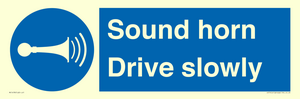 Sound horn Drive slowly